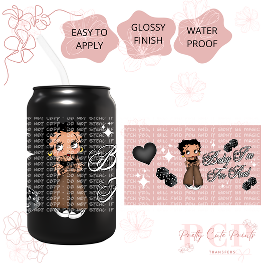 UVDTF Baby I’m real