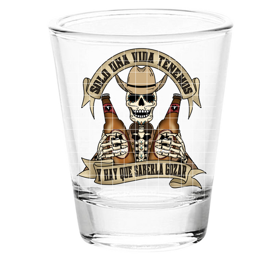 UV DTF Shot Glass Solo Una Vida